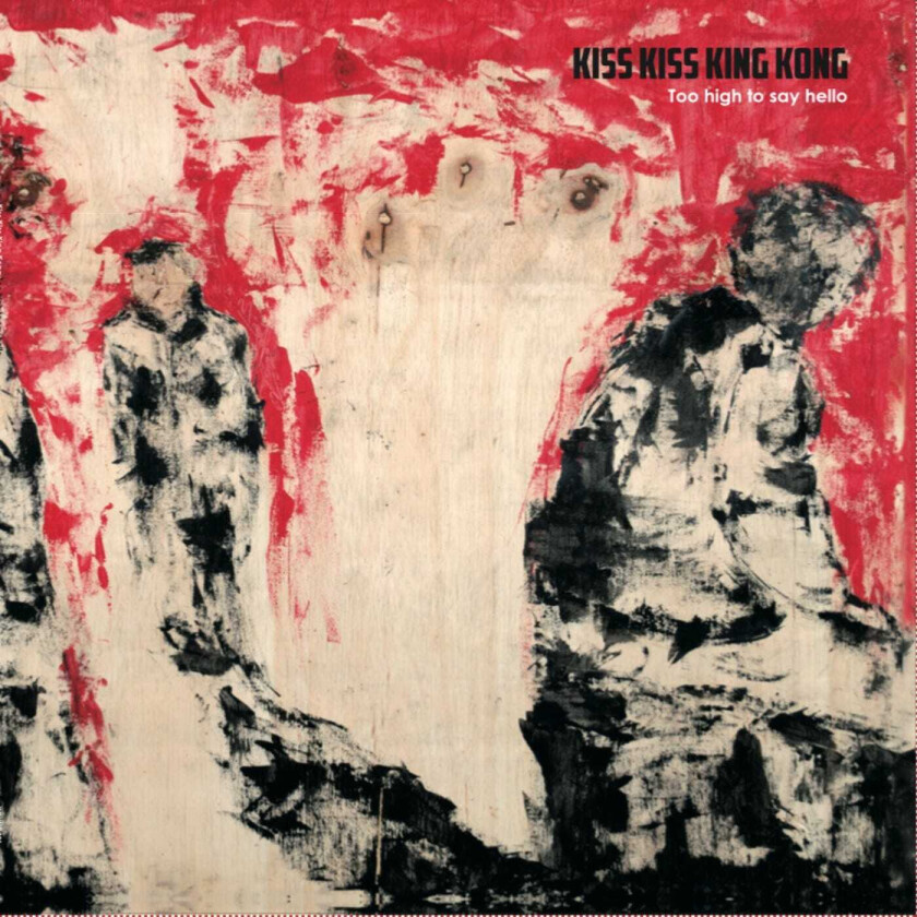 Kiss Kiss King Kong Too High To Say Hello LP/Vinyl