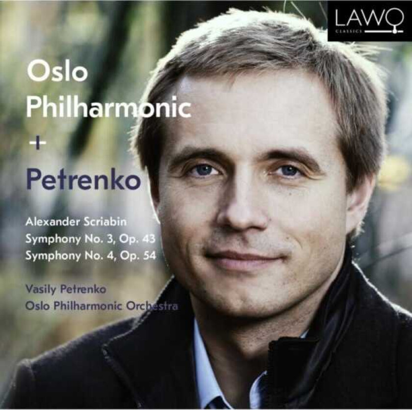 Oslo Philharmonic Orchestra, Oslo Filharmoniske Orkester, Vasily Petrenko  Scriabin: Symphonies Nos. 3 & 4  CD