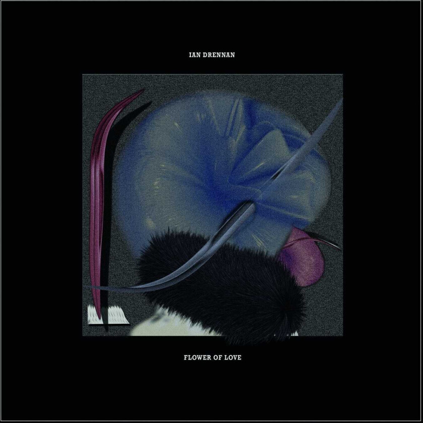 Ian Drennan Flower Of Love LP/Vinyl