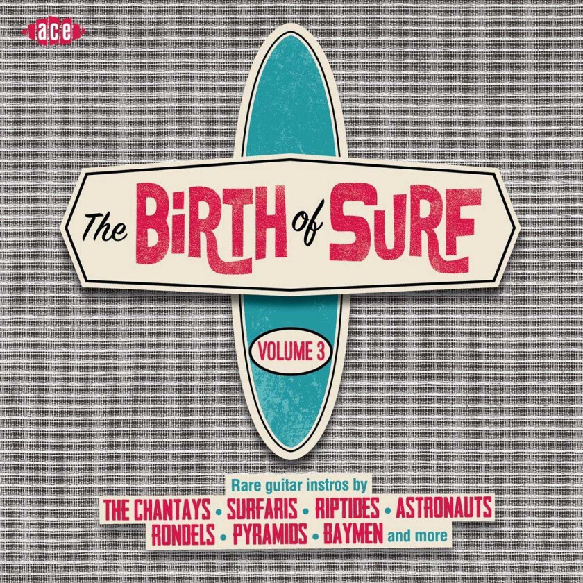Diverse Artister The Birth Of Surf Vol. 3 CD