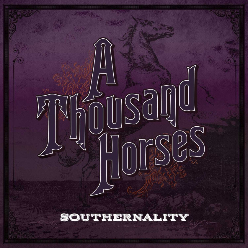 A Thousand Horses Southernality LP/Vinyl