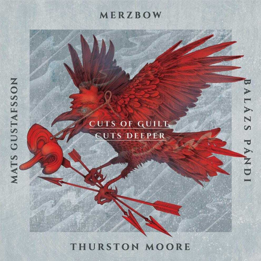 Merzbow, Balasz Pandi, Mats Gustafsson, Thurston Moore Cuts Of Guilt, Cuts Deeper LP/Vinyl