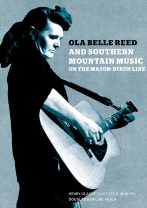 Diverse Artister, Ola Belle Reed Ola Belle Reed And Southern Mountain Music On The MasonDixon Line CD