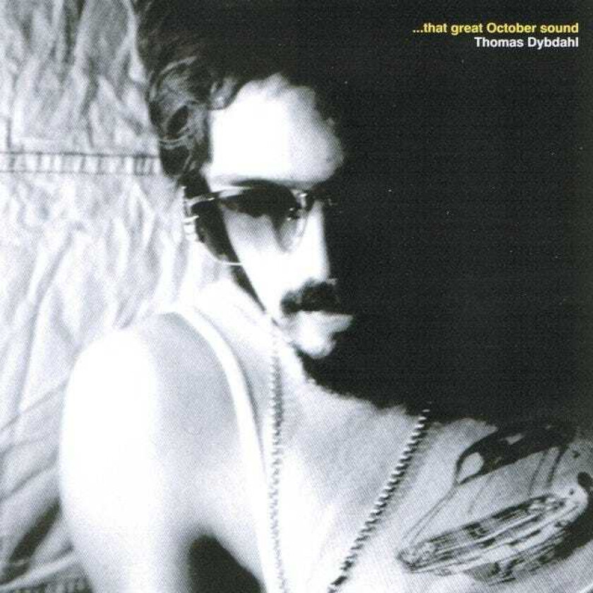 Thomas Dybdahl ...That Great October Sound LP/Vinyl