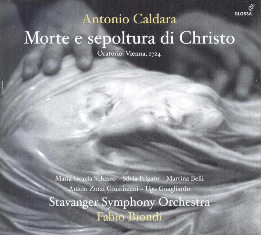 Antonio Caldara, Fabio Biondi, Stavanger Symphony Orchestra  Caldara: Morte e sepoltura di Christo  Oratorio  CD