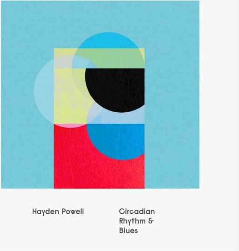 Hayden Powell Circadian Rhythm And Blues CD