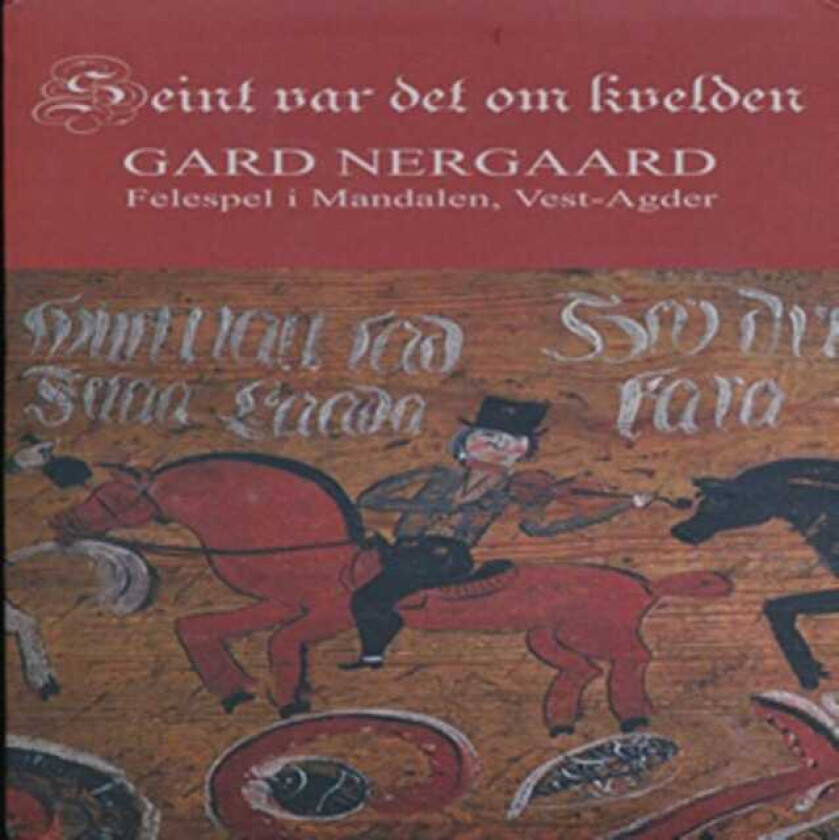 Gard Nergaard Seint Det Var Om Kvelden (Mandalen/VestAgder) CD
