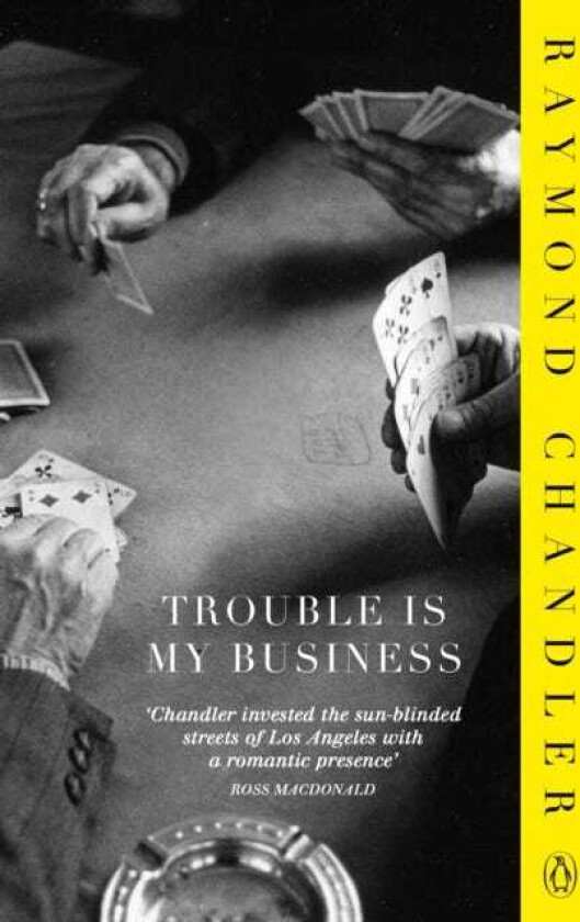 Trouble is My Business