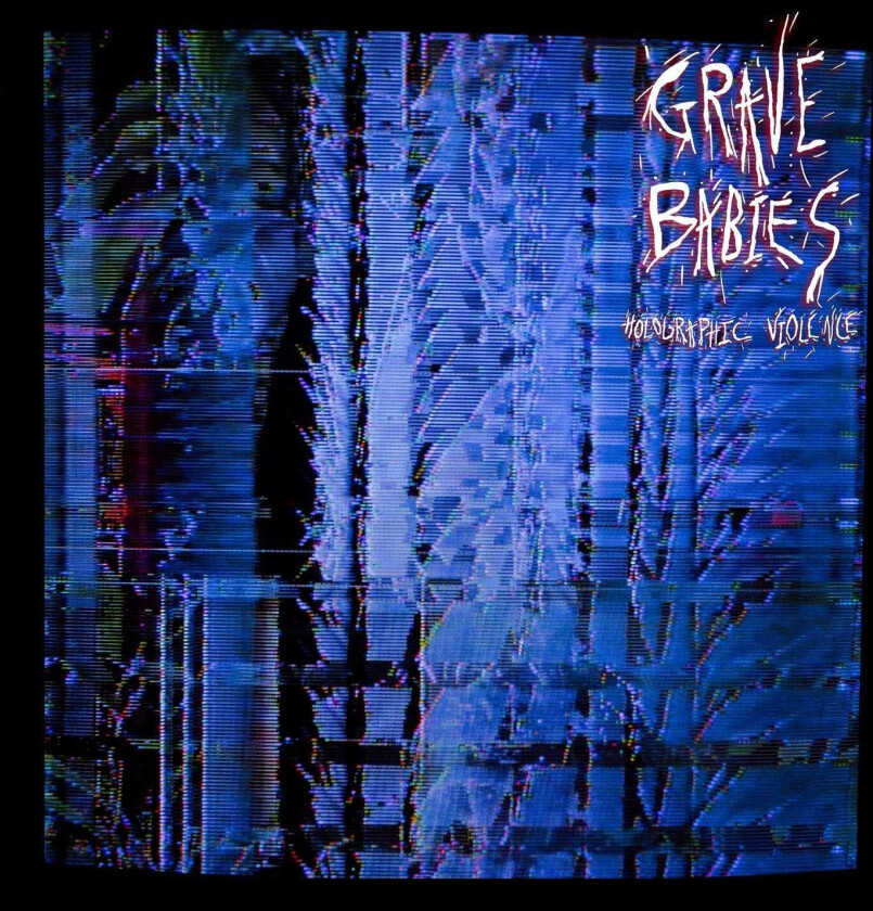 Grave Babies Holographic Violence LP/Vinyl