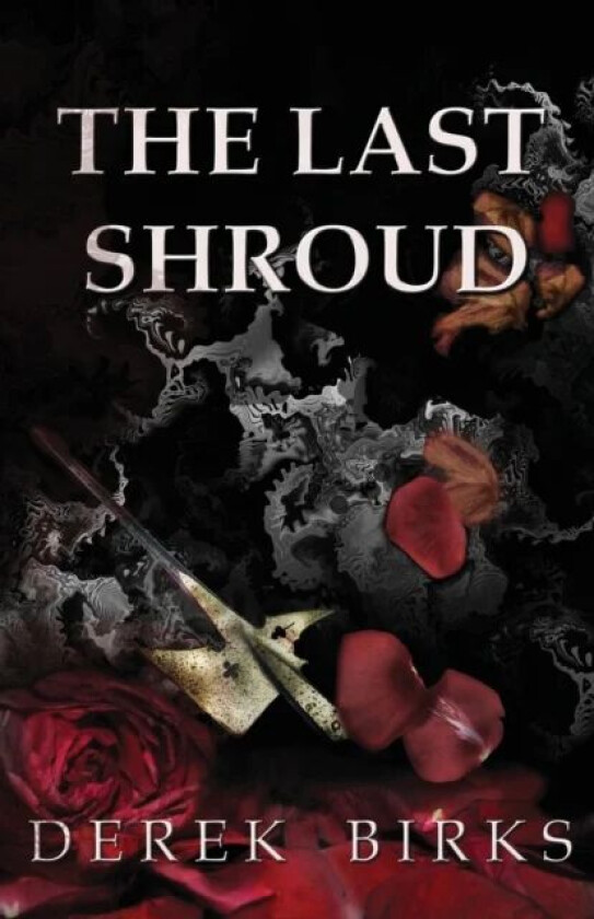 The Last Shroud av Derek Birks