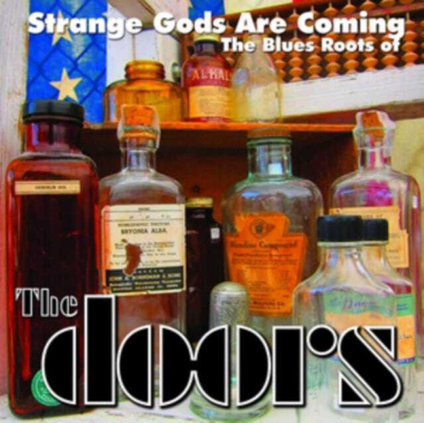 Diverse Artister Strange Gods Are Coming: The Blues Roots Of The Doors CD
