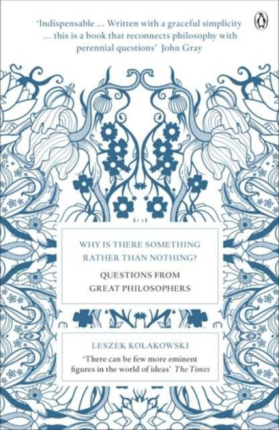 Why is There Something Rather Than Nothing? Questions from Great Philosophers