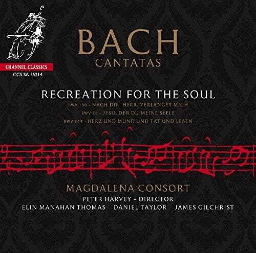 Elin Manahan Thomas, Magdalena Consort, Peter Harvey, Daniel Taylor, James Gilchrist  Bach, J.S: Cantatas  Recreation For The Soul  CD