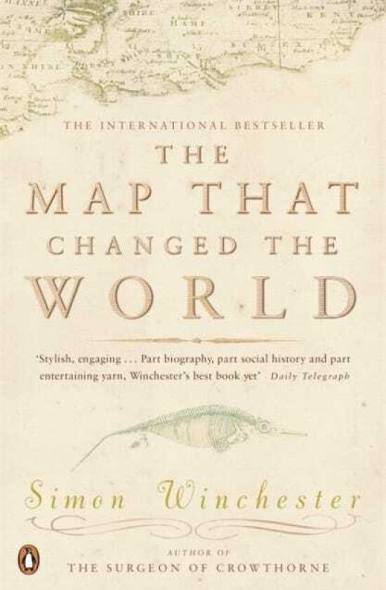 The Map That Changed the World A Tale of Rocks, Ruin and Redemption