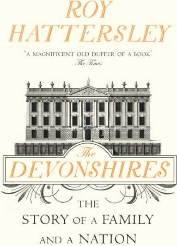 The Devonshires The Story of a Family and a Nation
