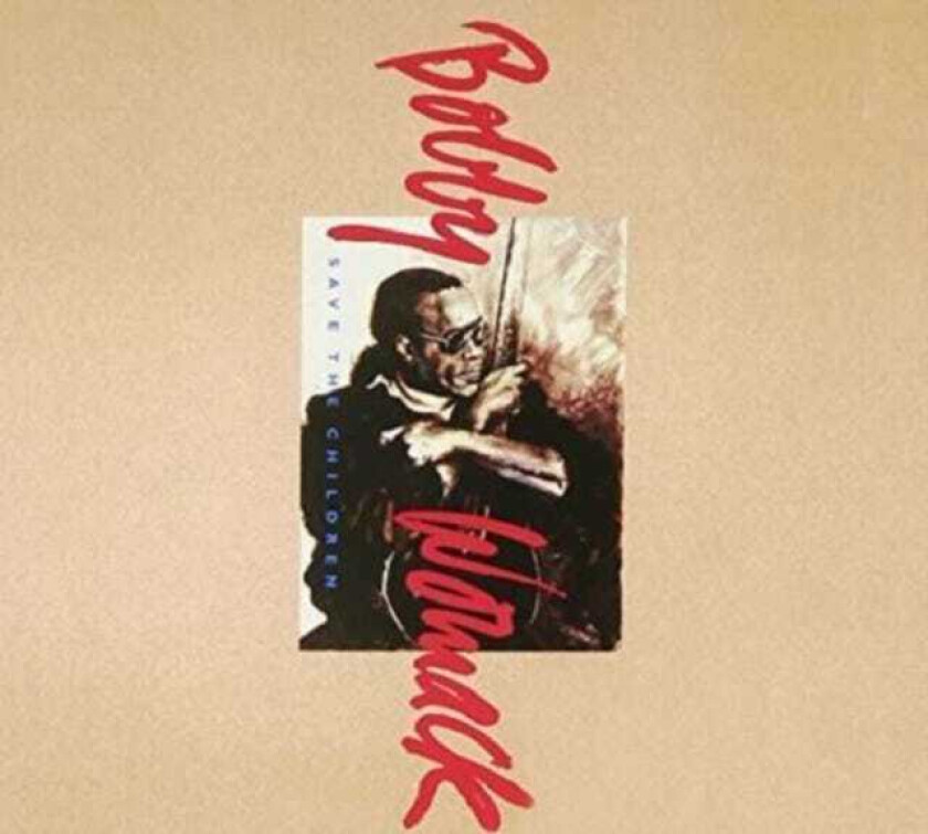 Bobby Womack Save The Children CD