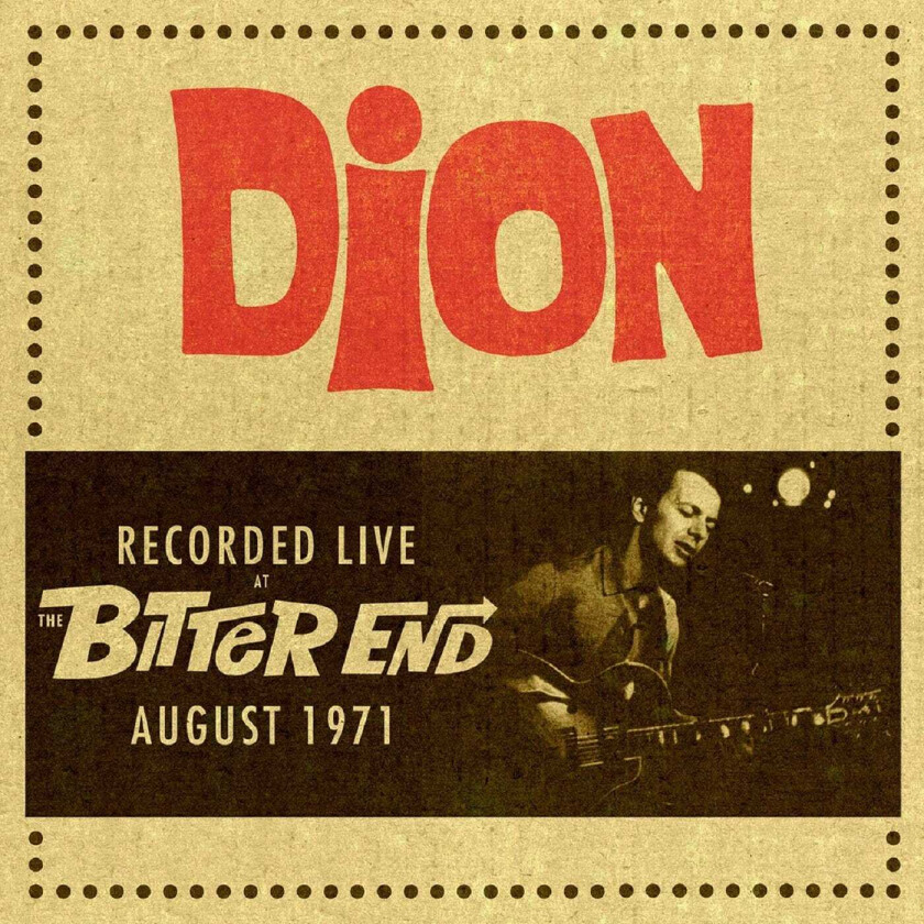 Dion Recorded Live At The Bitter End August 1971 CD