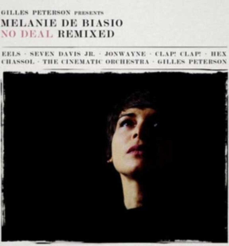 Melanie De Biasio  Gilles Peterson Presents Melanie De Biasio: No Deal Remixed  CD