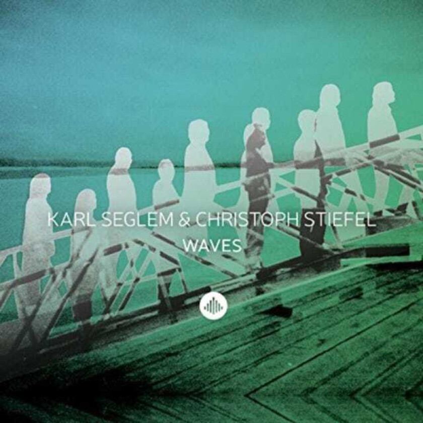 Karl Seglem & Christoph Stiefel, Karl Seglem Waves CD