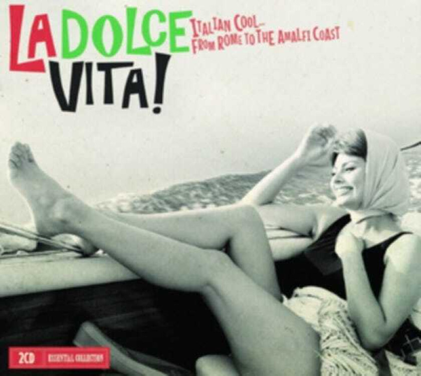 Diverse Artister La Dolce Vita! Italian Cool... From Rome To The Amalfi Coast CD