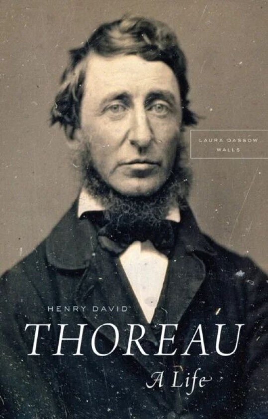Henry David Thoreau av Laura Dassow Walls