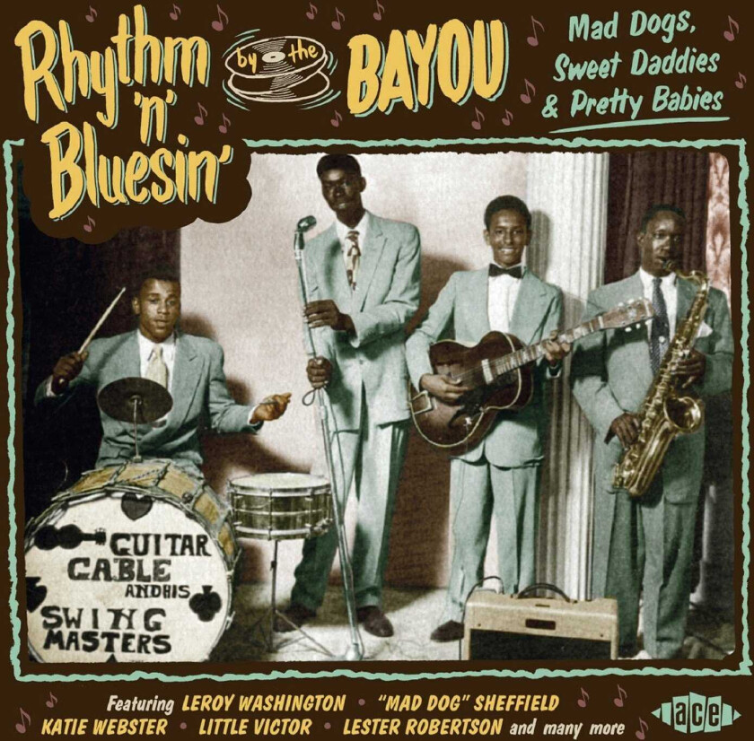 Diverse Artister Rhythm 'N' Bluesin' By The Bayou Mad Dogs, Sweet Daddies & Pretty Babies CD