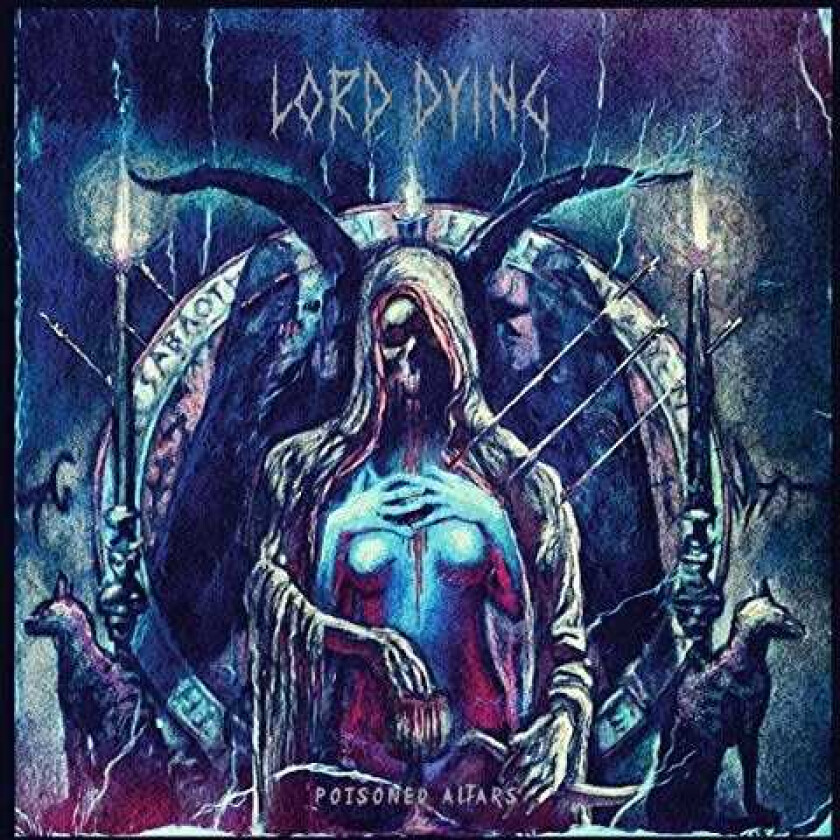 Lord Dying  Poisoned Altars  CD