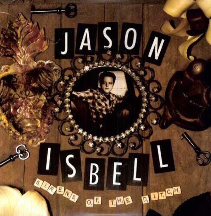 Jason Isbell Sirens Of The Ditch LP/Vinyl