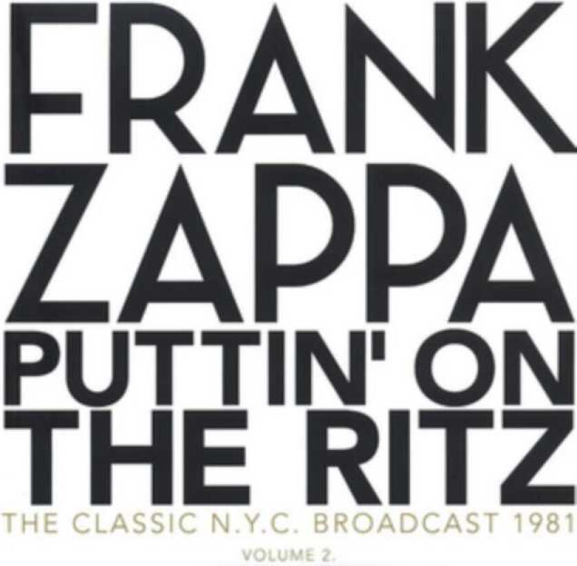 Frank Zappa Puttin' On The Ritz Live, September 1981, Vol.2 LP/Vinyl