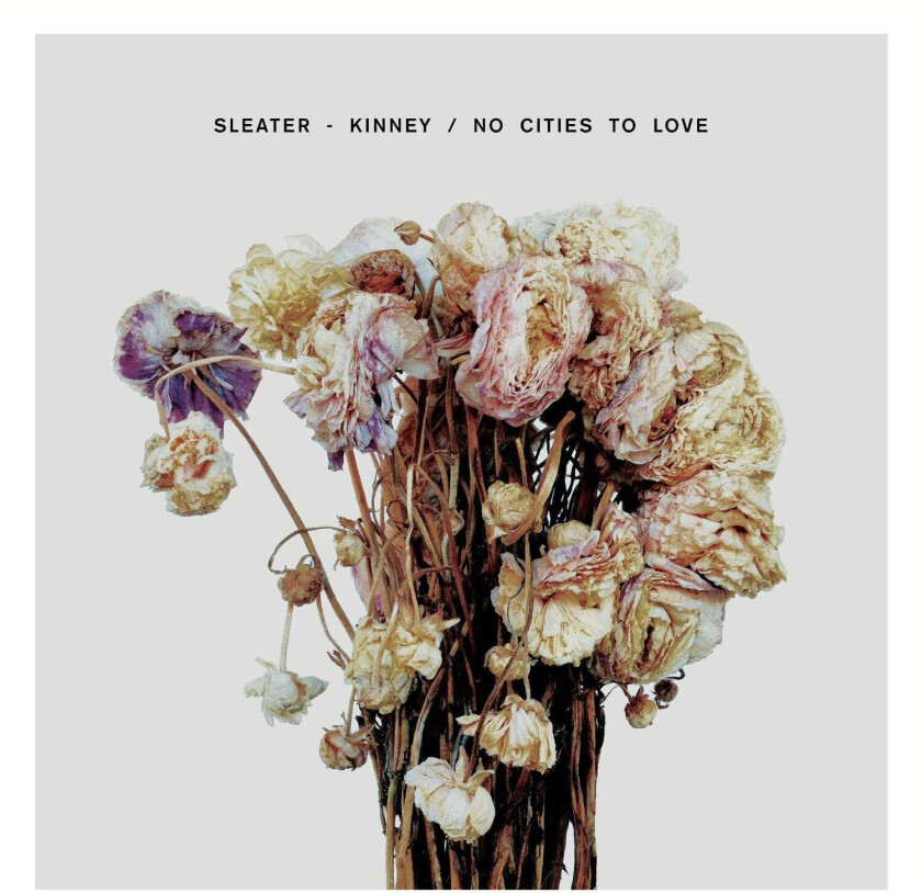 Sleater-Kinney : No Cities to Love CD (2015)