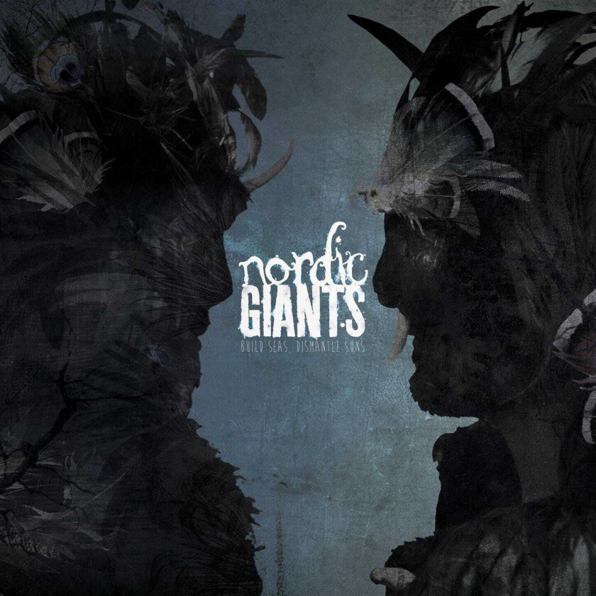 Nordic Giants  Build Seas & Dismantle Suns  CD