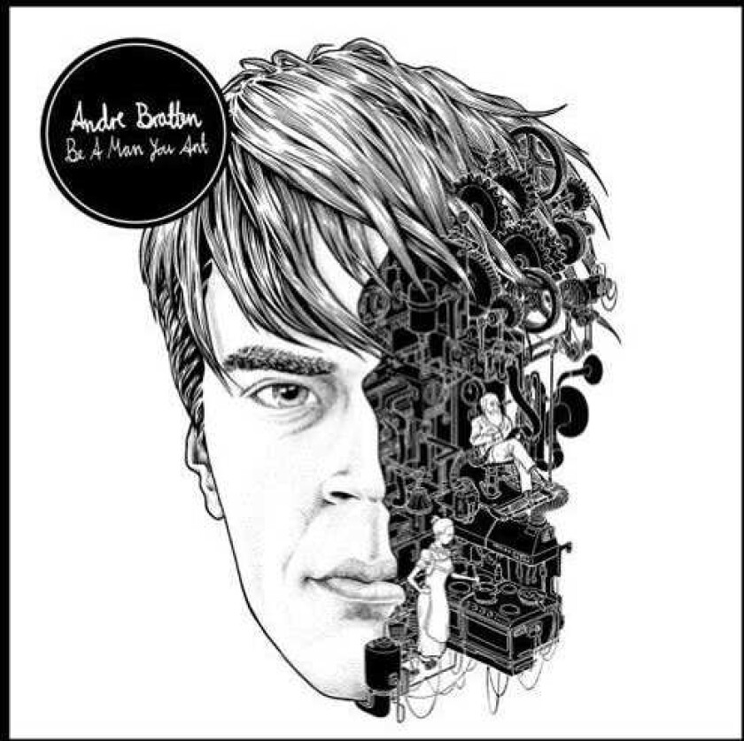 André Bratten Be A Man You Ant LP/Vinyl