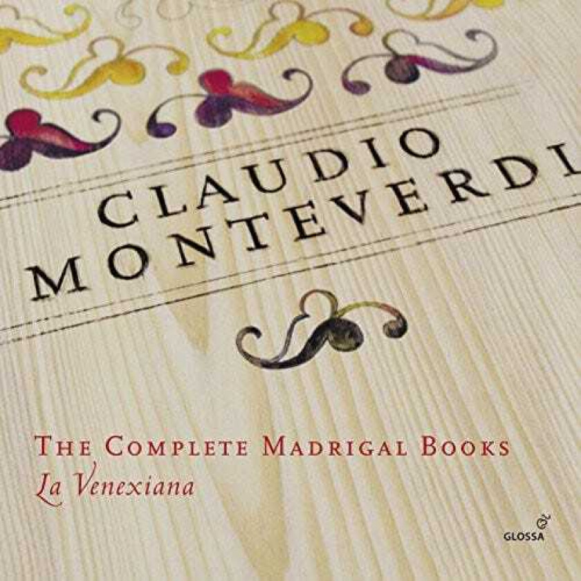 Claudio Cavina, La Venexia Monteverdi: The Complete Madrigal Books CD