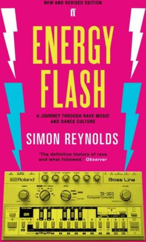 Energy Flash A Journey Through Rave Music and Dance Culture