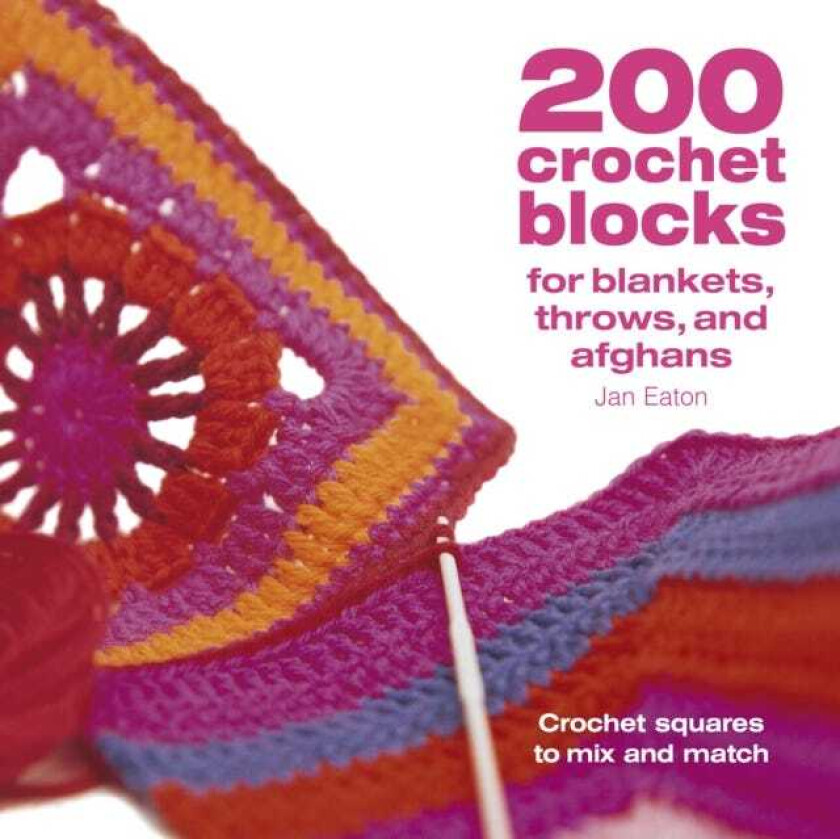 200 Crochet Blocks for Blankets, Throws and Afghans Crochet Squares to MixandMatch