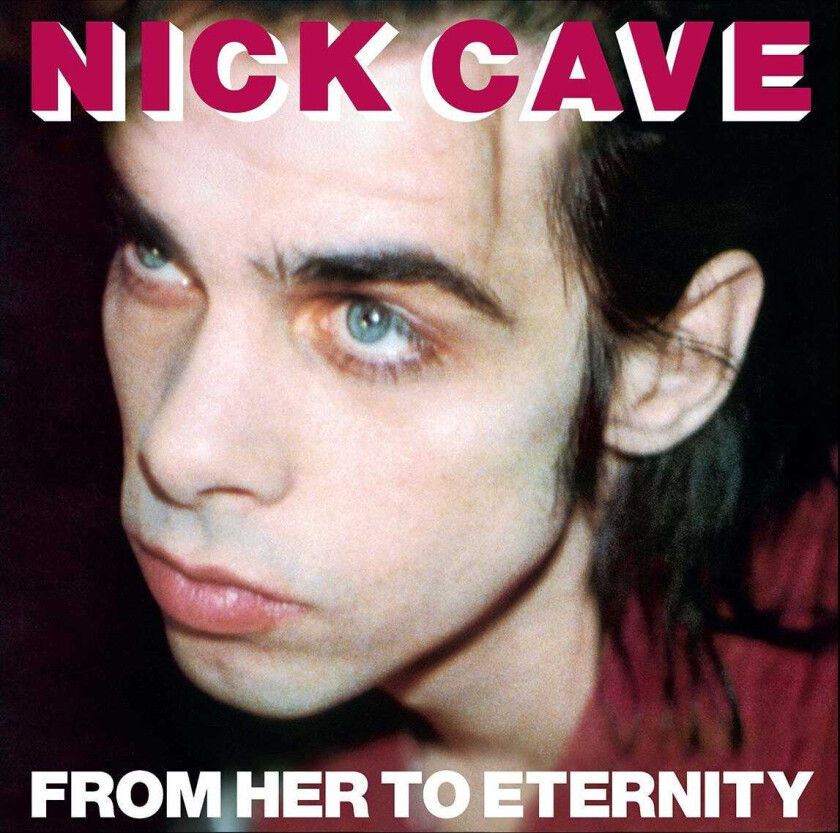 Nick Cave & The Bad Seeds From Her To Eternity LP/Vinyl