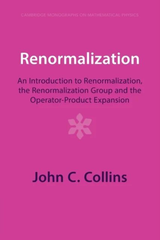 Renormalization av John C. Collins