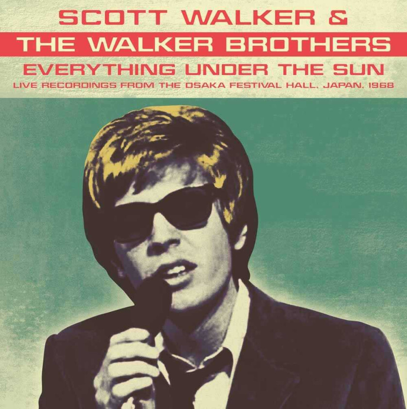 Scott Walker & The Walker Brothers, Scott Walker, The Walker Brothers Everything Under The Sun Live Recordings From Osaka Festival Hall, Japan, 1968 LP/Vinyl