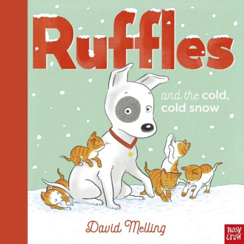 Ruffles and the Cold, Cold Snow av David Melling