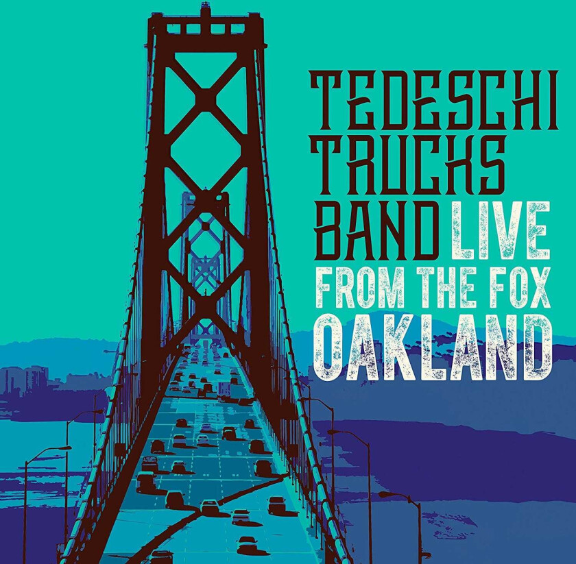 Tedeschi Trucks Band Live From The Fox Oakland CD