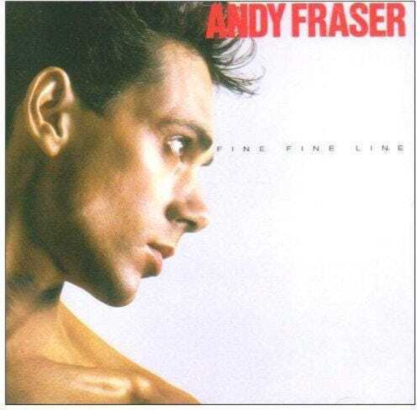 Andy Fraser  Fine Fine Line  CD