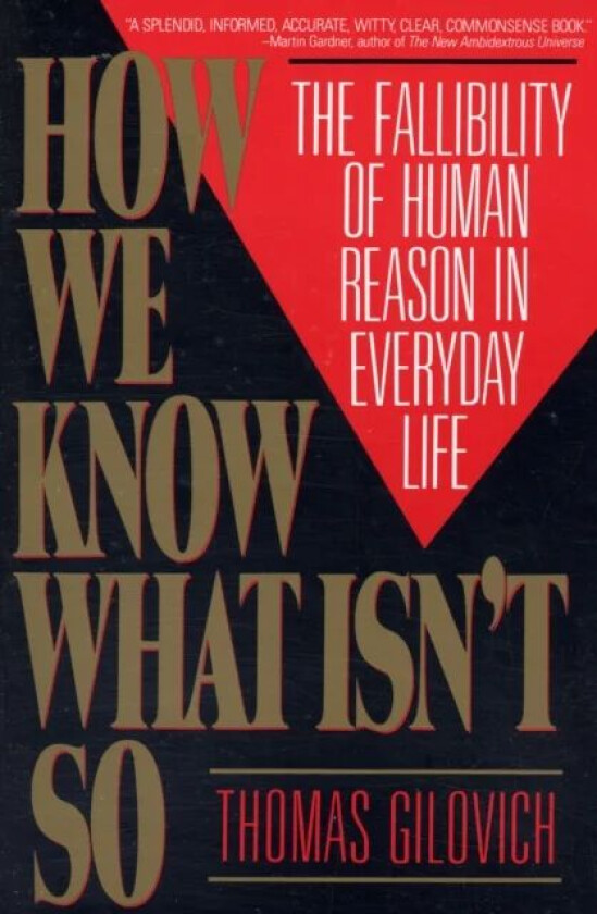 How We Know What Isn't So av Thomas Gilovich