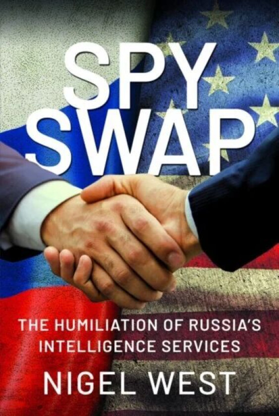 SPY SWAP av Nigel West