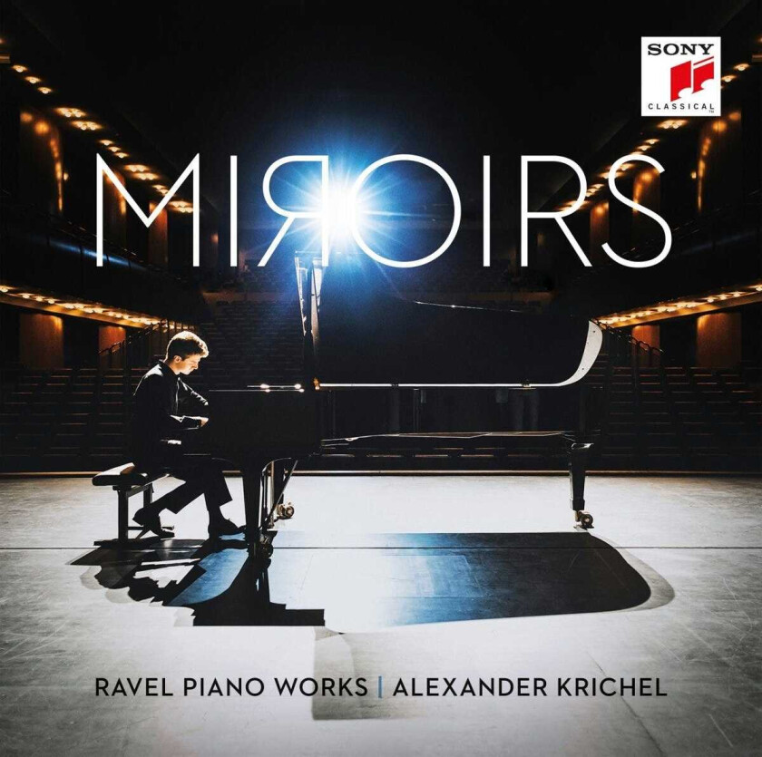 Alexander Krichel  Alexander Krichel  Miroirs: Ravel: Piano Works  CD