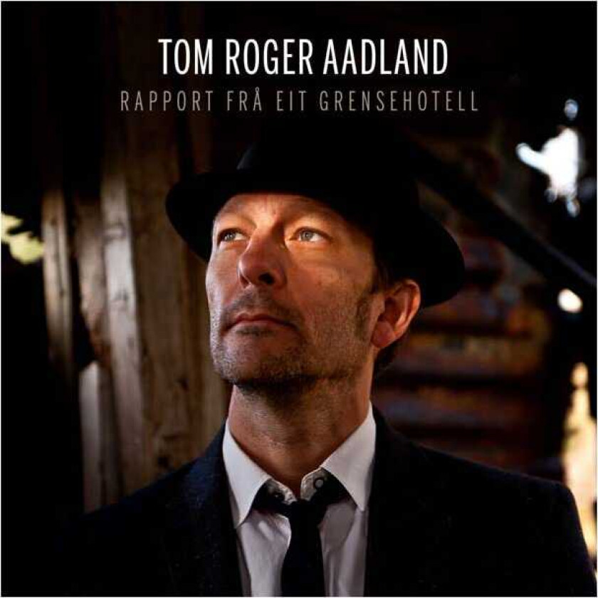 Tom Roger Aadland  Rapport Frå Eit Grensehotell  CD