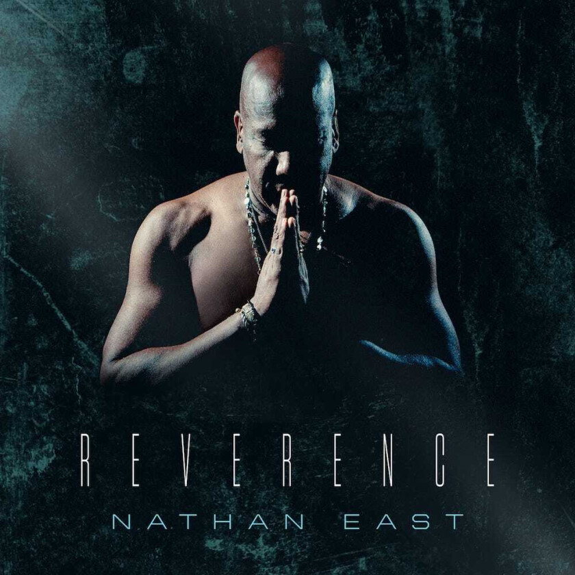 Nathan East Reverence CD