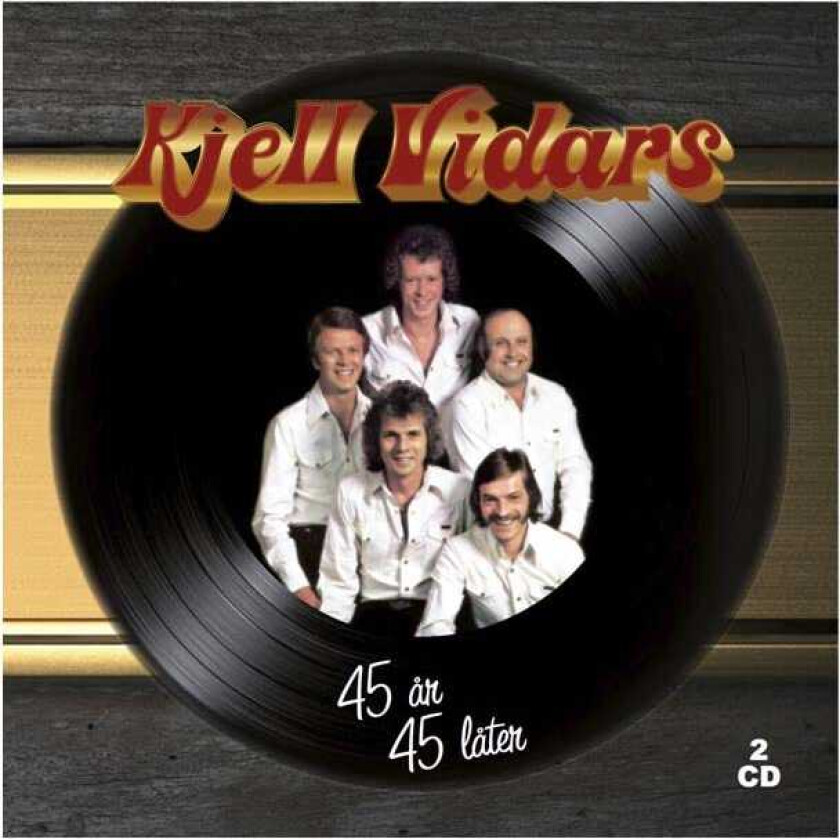 Kjell Vidars 45 År 45 Låter CD