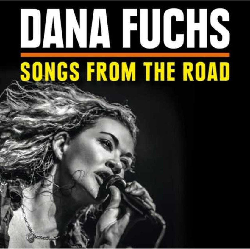 Dana Fuchs Songs From The Road CD