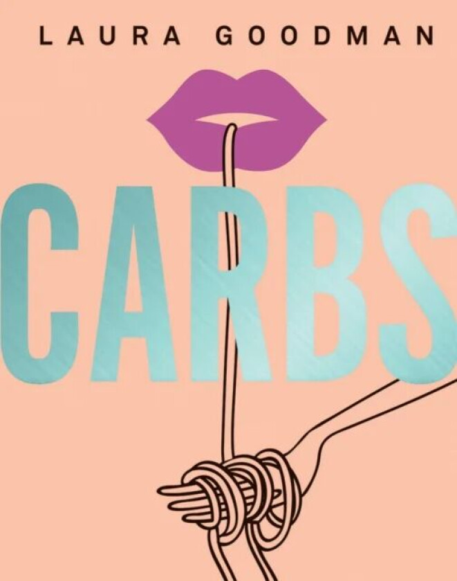 Carbs av Laura Goodman