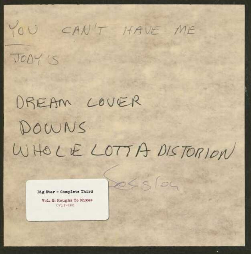 Big Star Complete Third Vol.2: Roughs To Mixes LP/Vinyl